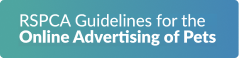 RSPCA Guidelines for the Online Advertising of Pets